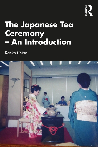 The Japanese Tea Ceremony - An Introduction.