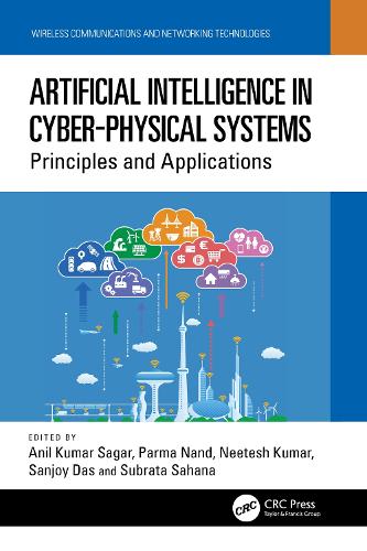 Artificial Intelligence in Cyber-Physical Systems: Principles and Applications.