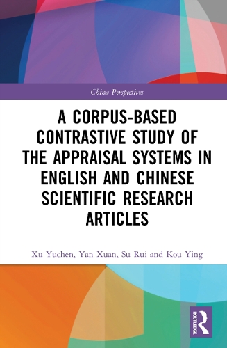 A Corpus-based Contrastive Study of the Appraisal Systems in English and Chinese Scientific Research Articles.