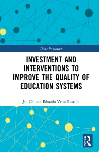Investment and Interventions to Improve the Quality of Education Systems.