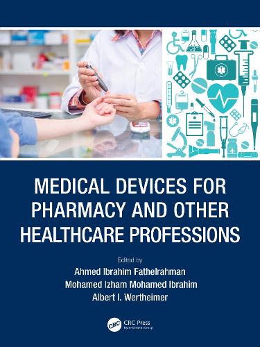 Medical Devices for Pharmacy and Other Healthcare Professions.