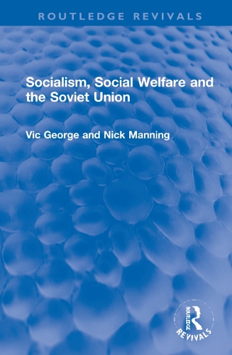 Socialism, Social Welfare and the Soviet Union.