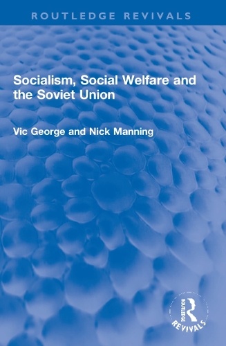 Socialism, Social Welfare and the Soviet Union.