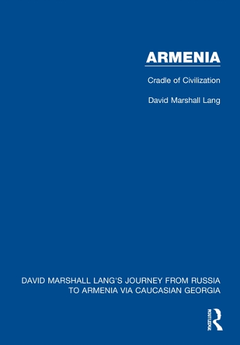 Armenia: Cradle of Civilization.