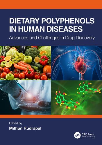 Dietary Polyphenols in Human Diseases: Advances and Challenges in Drug Discovery.