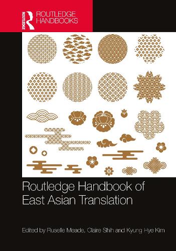 Routledge Handbook of East Asian Translation.