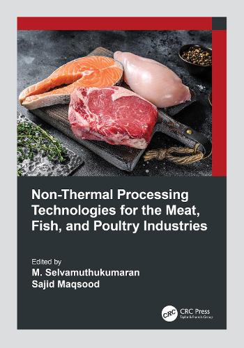 Non-Thermal Processing Technologies for the Meat, Fish, and Poultry Industries.