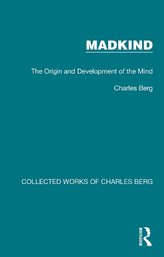 Madkind: The Origin and Development of the Mind.