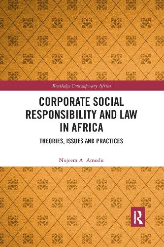 Corporate Social Responsibility and Law in Africa: Theories, Issues and Practices.