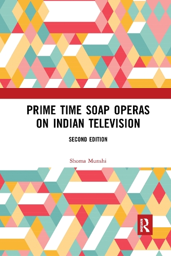 Prime Time Soap Operas on Indian Television. 2nd edition