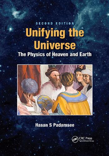 Unifying the Universe: The Physics of Heaven and Earth. 2nd edition
