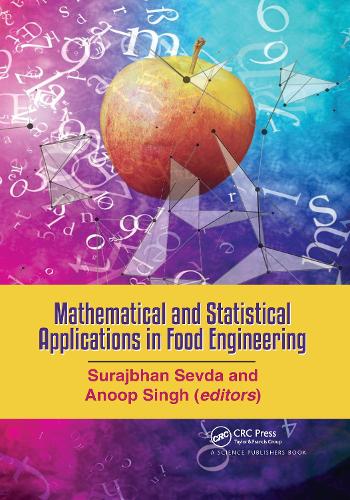 Mathematical and Statistical Applications in Food Engineering.