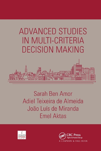 Advanced Studies in Multi-Criteria Decision Making.