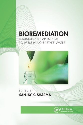 Bioremediation: A Sustainable Approach to Preserving Earth's Water.
