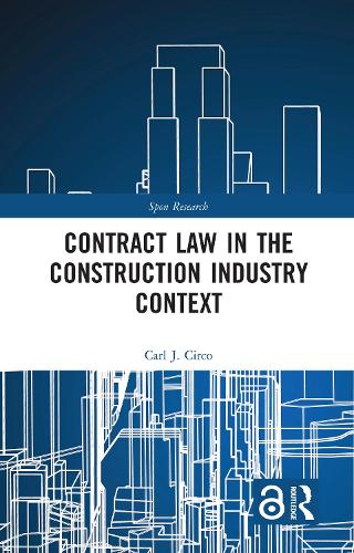 Contract Law in the Construction Industry Context.