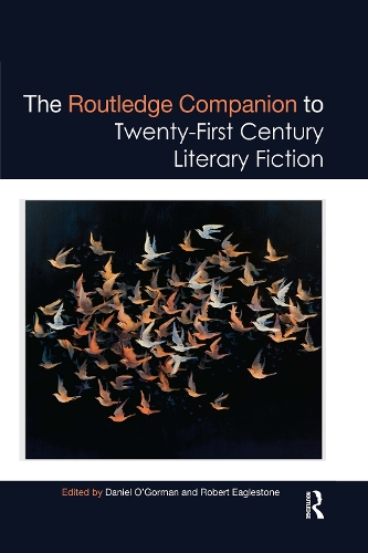 The Routledge Companion to Twenty-First Century Literary Fiction.