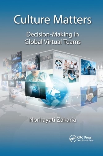 Culture Matters: Decision-Making in Global Virtual Teams.