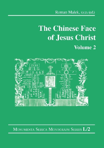 The Chinese Face of Jesus Christ: Volume 2.