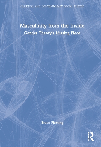 Masculinity from the Inside.