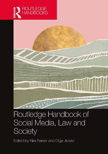 Routledge Handbook of Social Media, Law and Society.