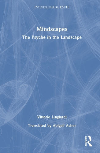 Mindscapes: The Psyche in the Landscape.