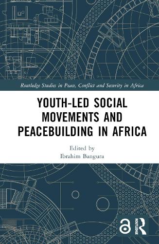 Youth-Led Social Movements and Peacebuilding in Africa.