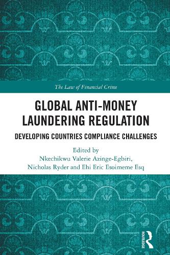 Global Anti-Money Laundering Regulation: Developing Countries Compliance Challenges.