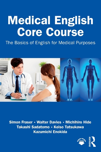 Medical English Core Course: The Basics of English for Medical Purposes.