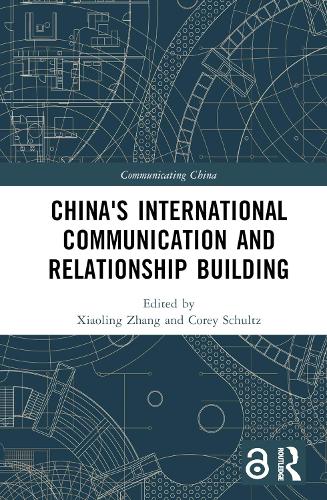 China's International Communication and Relationship Building.