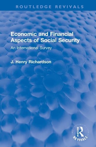 Economic and Financial Aspects of Social Security: An International Survey.