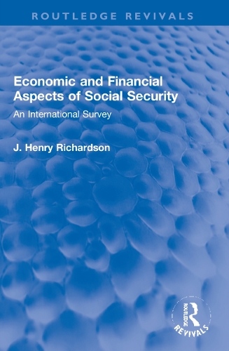 Economic and Financial Aspects of Social Security: An International Survey.