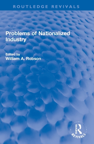 Problems of Nationalized Industry.
