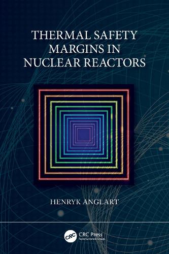 Thermal Safety Margins in Nuclear Reactors.