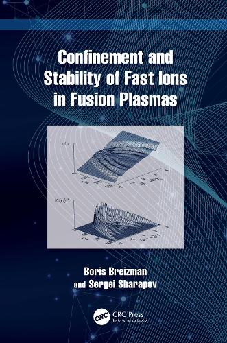 Confinement and Stability of Fast Ions in Fusion Plasmas.