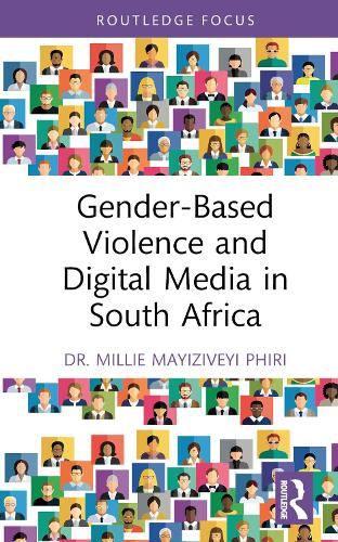 Gender-Based Violence and Digital Media in South Africa.
