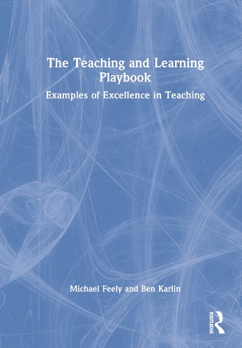 The Teaching and Learning Playbook: Examples of Excellence in Teaching.