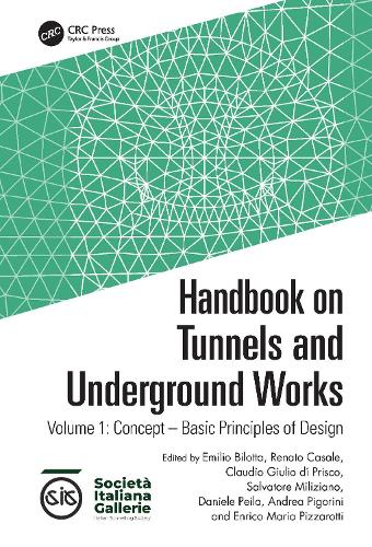 Handbook on Tunnels and Underground Works: Volume 1: Concept - Basic Principles of Design.