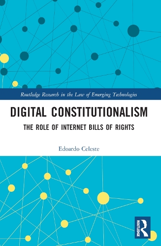 Digital Constitutionalism: The Role of Internet Bills of Rights.