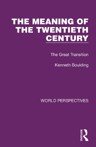 The Meaning of the Twentieth Century: The Great Transition.