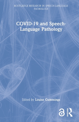 COVID-19 and Speech-Language Pathology.