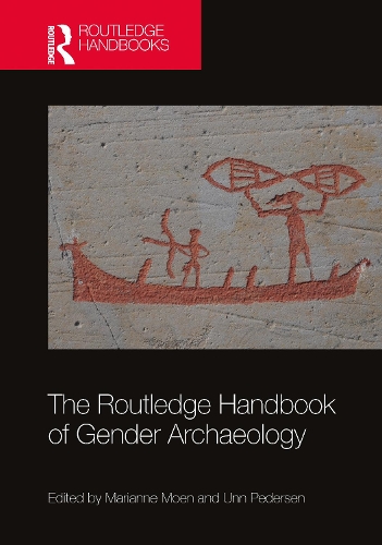 The Routledge Handbook of Gender Archaeology.
