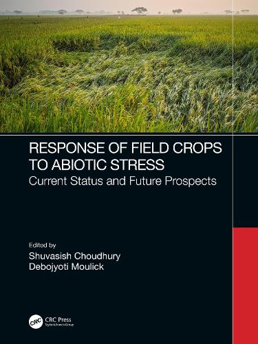 Response of Field Crops to Abiotic Stress: Current Status and Future Prospects.