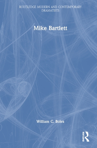 Mike Bartlett.