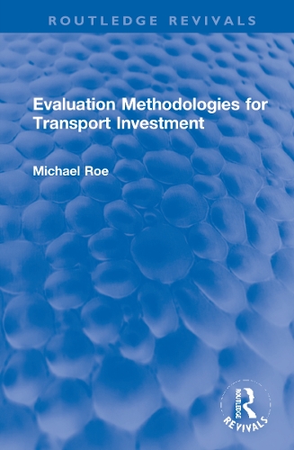 Evaluation Methodologies for Transport Investment.