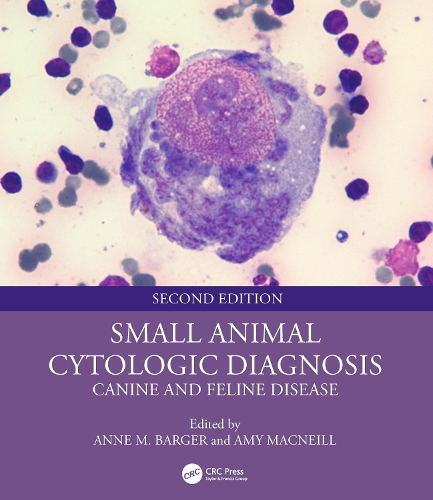 Small Animal Cytologic Diagnosis: Canine and Feline Disease. 2nd edition