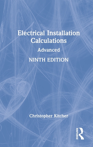 Electrical Installation Calculations: Advanced. 9th edition