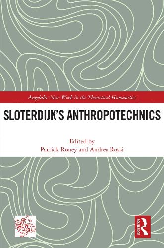 Sloterdijk's Anthropotechnics.