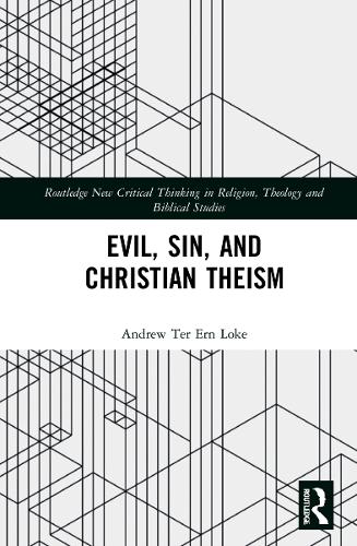 Evil, Sin, and Christian Theism.
