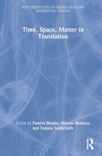 Time, Space, Matter in Translation.