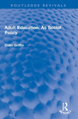 Adult Education: As Social Policy.
